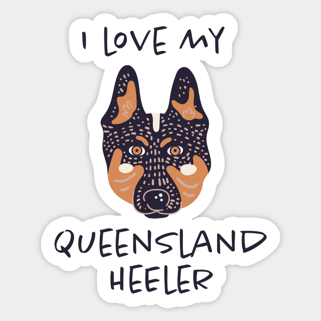 I Love My Queensland Heeler Sticker by greenoriginals